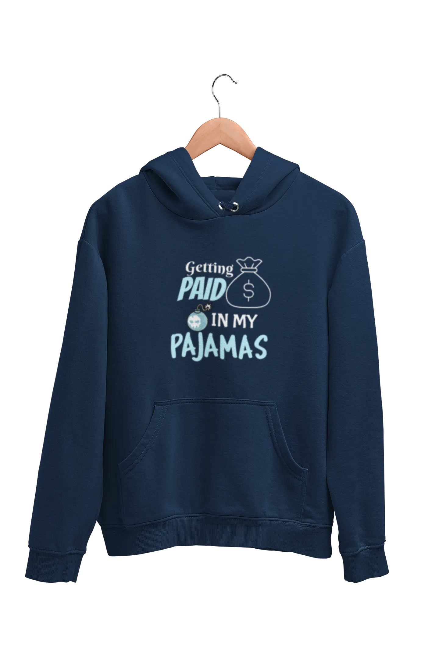 Getting Paid In My Pajamas Women's Hoodie