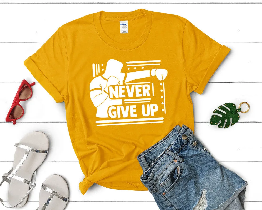 Never Give Up Women's T Shirt.